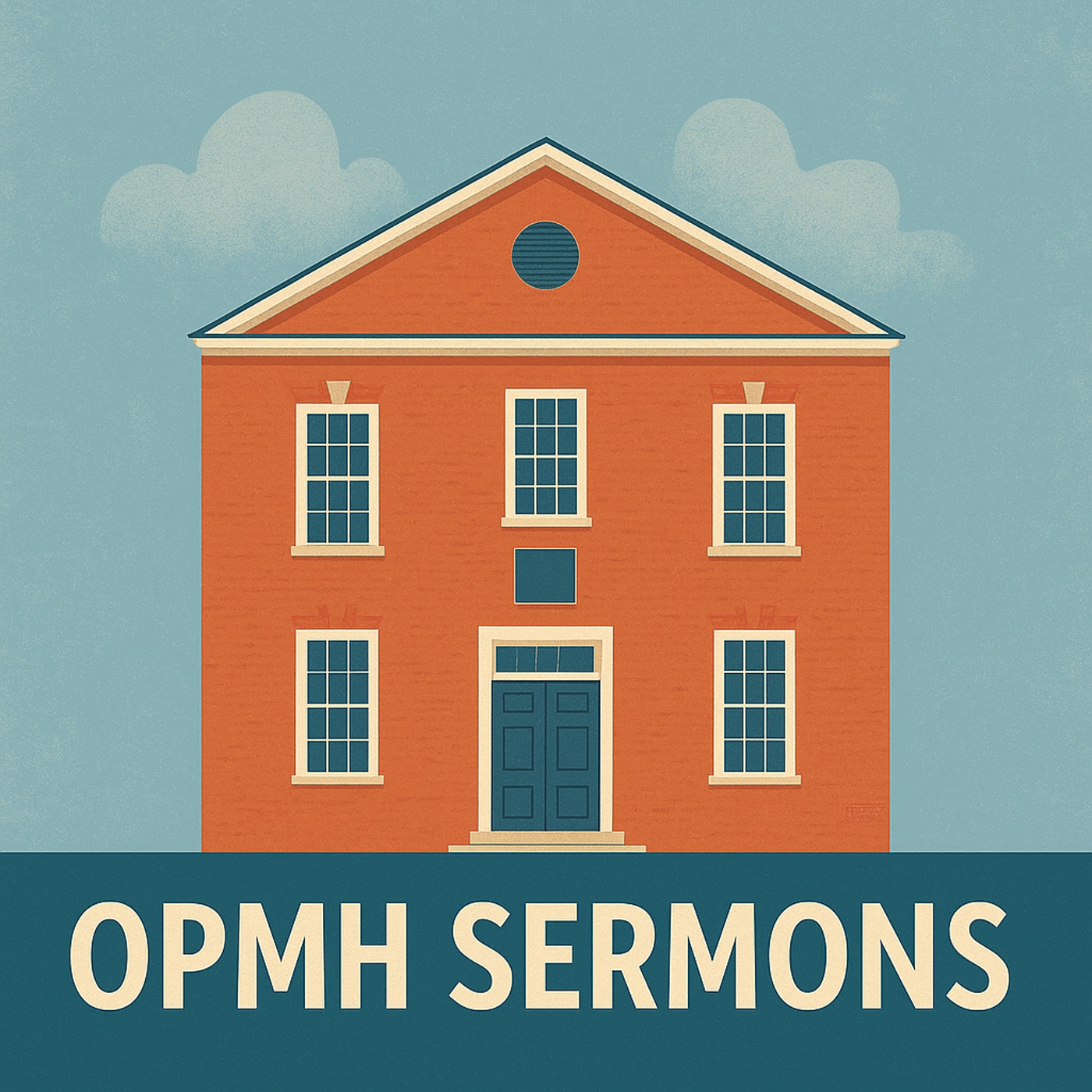 OPMH Sermon Podcast